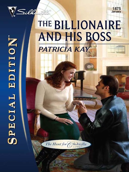 Title details for The Billionaire and His Boss by Patricia Kay - Available